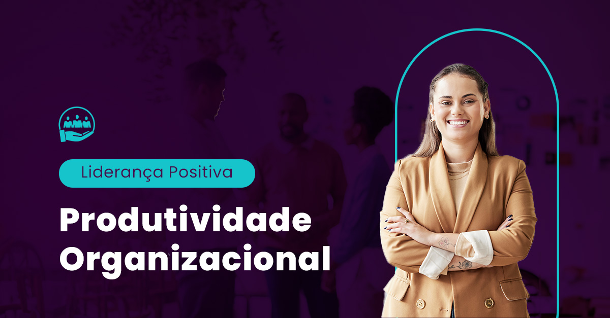 lideranca_positiva_produtividade